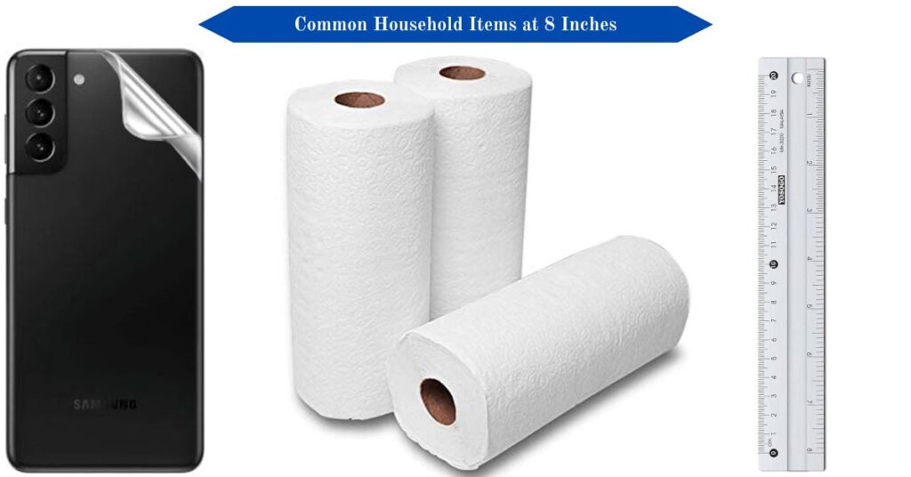 common-household-items-at-8-inches