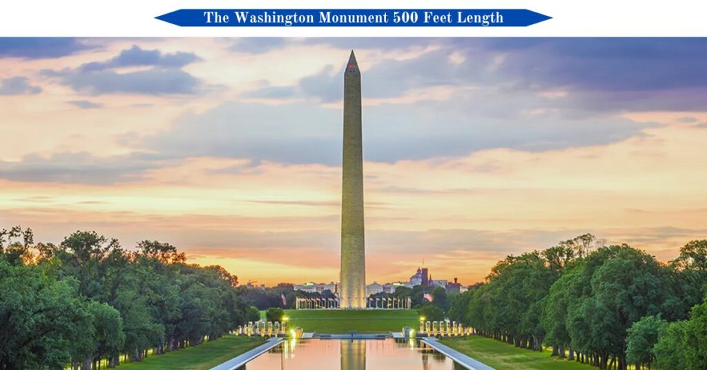 the-washington-monument-500-feet-length