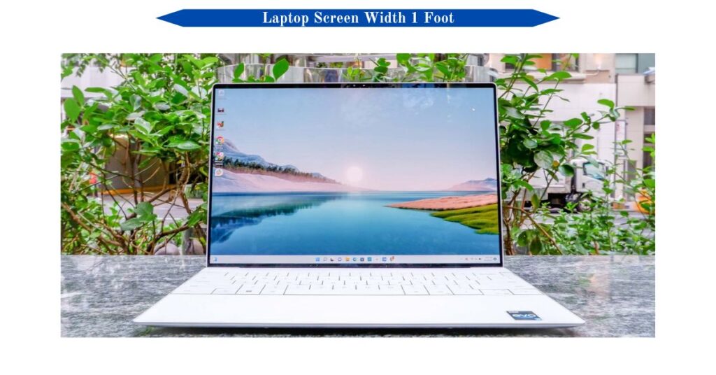 laptop-screen-width-1-foot