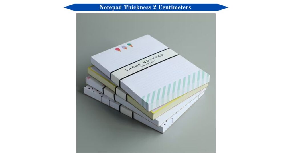 notepad-thickness-2-centimeters