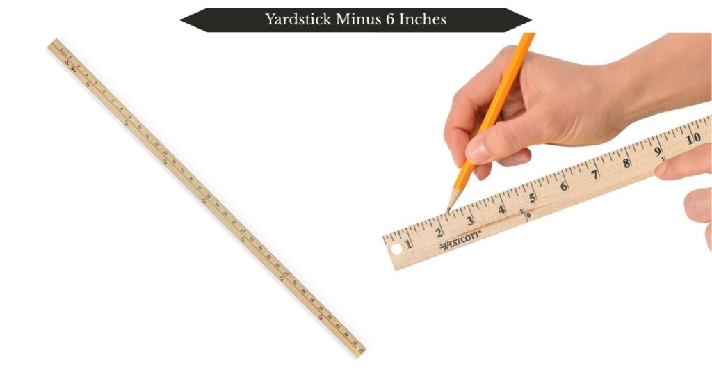 yardstick-minus-6-inches