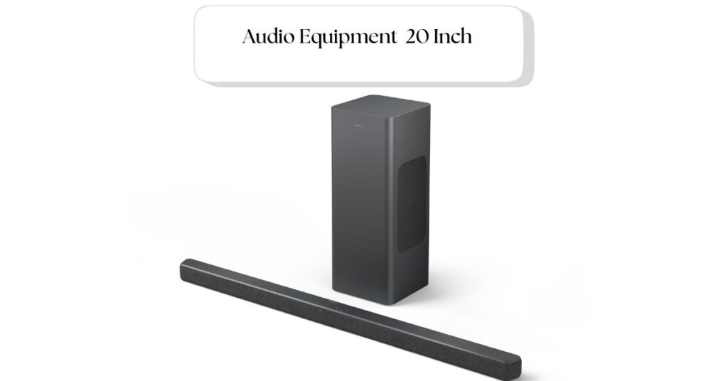 audio-equipment-and-sound-systems-20-inch