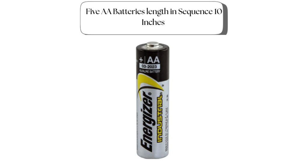five-aa-batteries-length-in-sequence-10-inches